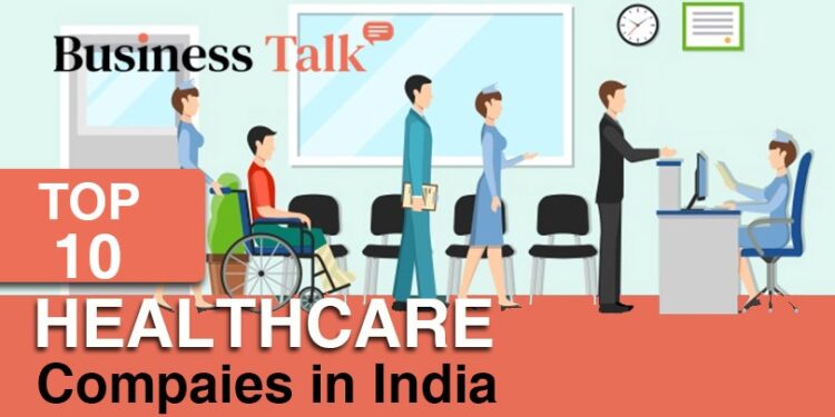 a-list-of-top-10-healthcare-companies-in-india-2022