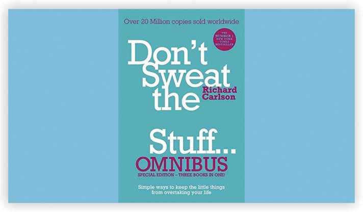 Don’t Sweat the Small Stuff (Richard Carlson)