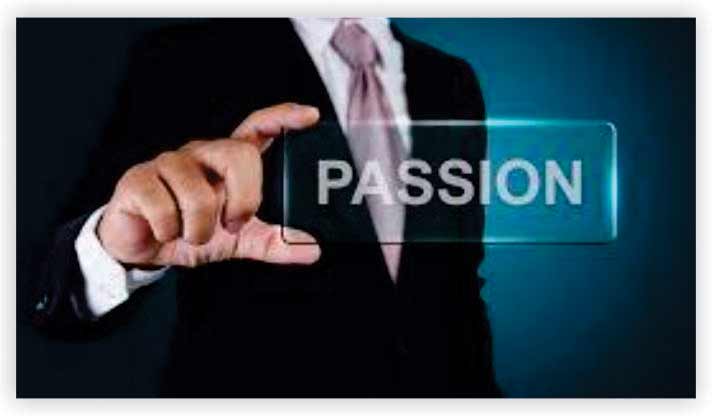 You have to be passionate