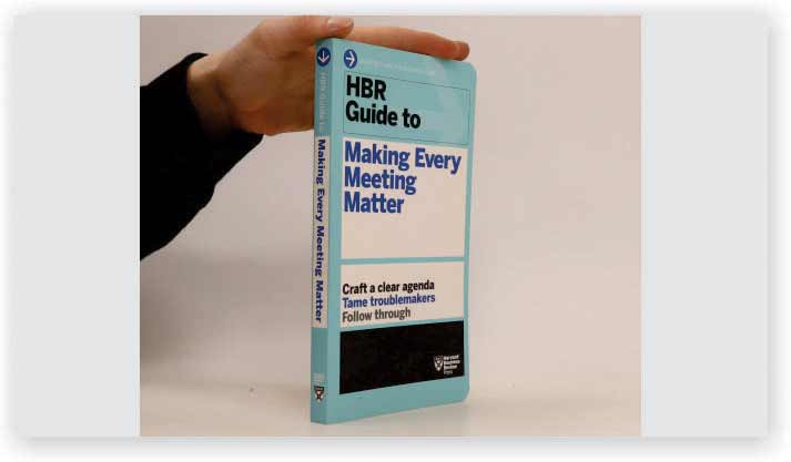  HBR Guide to Making Every Meeting Matter